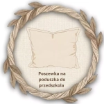 Poszewka na poduszkę do przedszkola z imieniem Poszewka na poduszkę do przedszkola z imieniem